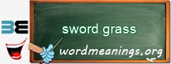 WordMeaning blackboard for sword grass